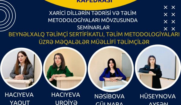 “Xarici dillərin tədrisi və təlim metodologiyaları” mövzularında təlim təşkil olunacaq