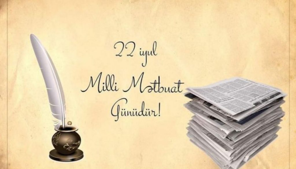 22 iyul Azərbaycanda Milli Mətbuat Günüdür