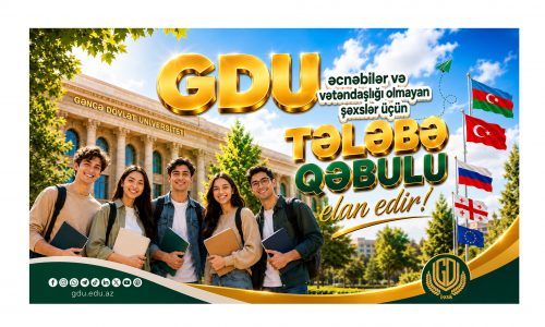 Gəncə Dövlət Universiteti əcnəbi və vətəndaşlığı olmayan şəxslərin qəbulunu elan edir